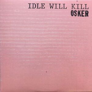 Idle Will Kill